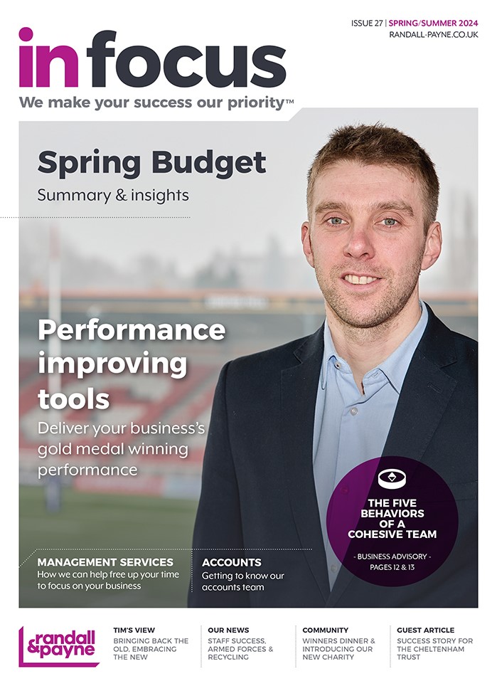 In Focus issue 27 Spring/Summer 2024 | Randall & Payne Accountants and Business Advisors